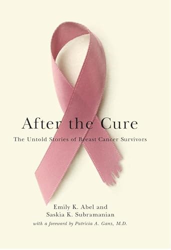 cover image After the Cure: The Untold Stories of Breast Cancer Survivors