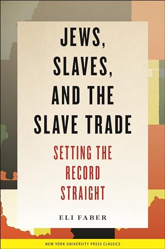 cover image Jews, Slaves, and the Slave Trade: Setting the Record Straight