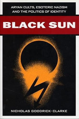 cover image BLACK SUN: Aryan Cults, Esoteric Fascism, and the Politics of Identity