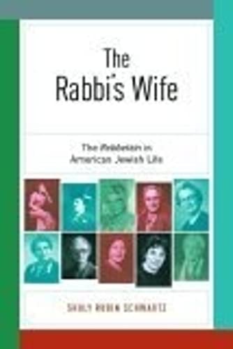 cover image THE RABBI'S WIFE: The Rebbetzin in American Jewish Life