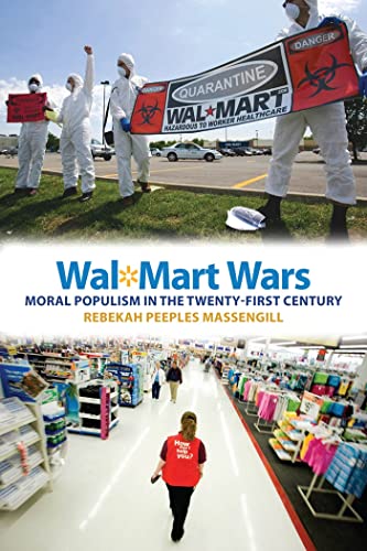 cover image Wal-Mart Wars: Moral Populism in the Twenty-First Century