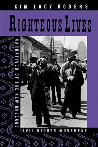 cover image Righteous Lives: Narratives of the New Orleans Civil Rights Movement