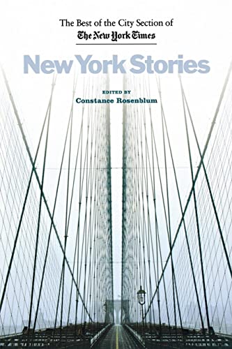 cover image NEW YORK STORIES: The Best of the City Section of the New York Times