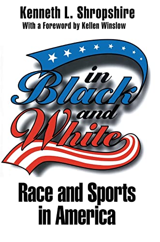 cover image In Black and White: Race and Sports in America