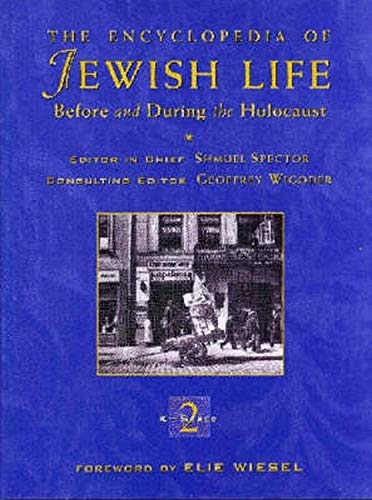 cover image THE ENCYCLOPEDIA OF JEWISH LIFE BEFORE AND DURING THE HOLOCAUST