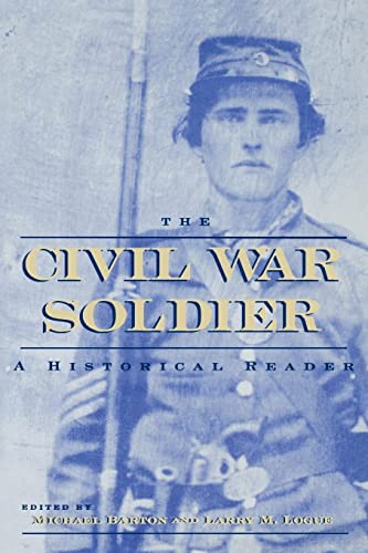 cover image The Civil War Soldier: A Historical Reader