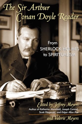 cover image The Sir Arthur Conan Doyle Reader: From Sherlock Holmes to Spiritualism