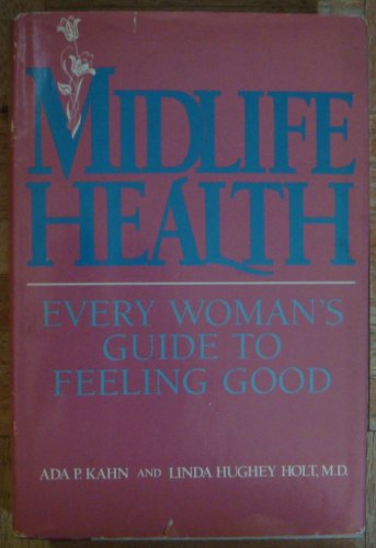 cover image Midlife Health: Every Woman's Guide to Feeling Good