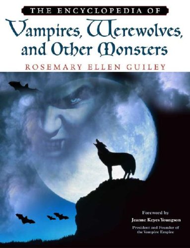 cover image The Encyclopedia of Vampires, Werewolves, and Other Monsters