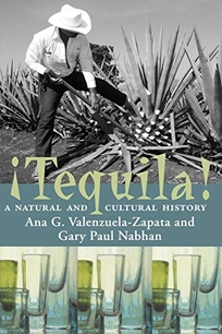 Tequila!: A Natural and Cultural History