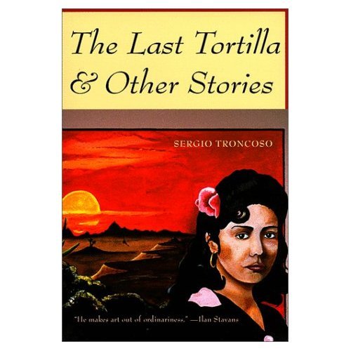 cover image The Last Tortilla: And Other Stories