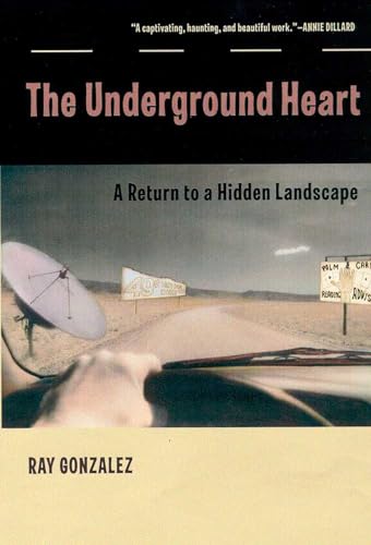 cover image THE UNDERGROUND HEART: A Return to a Hidden Landscape