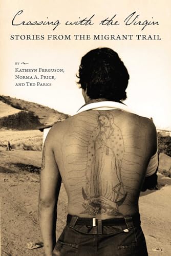 cover image Crossing with the Virgin: Stories from the Migrant Trail