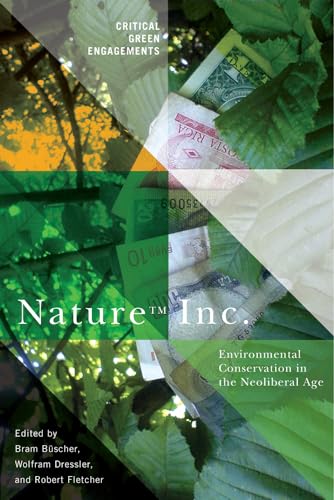 cover image NatureTM Inc.: Environmental Conservation in the Neoliberal Age