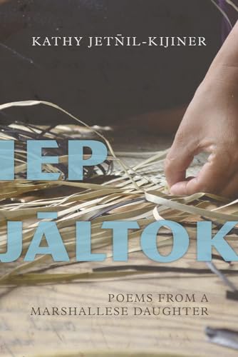cover image Iep Jaltok: Poems from a Marshallese Daughter