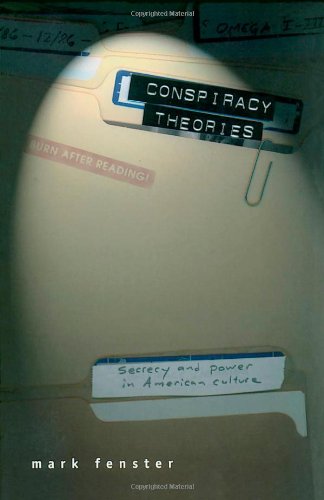 cover image Conspiracy Theories: Secrecy and Power in American Culture