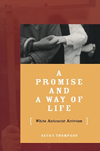 cover image A PROMISE AND A WAY OF LIFE: White Antiracist Activism