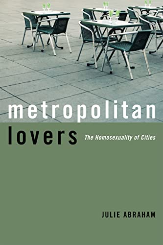 cover image Metropolitan Lovers: The Homosexuality of Cities