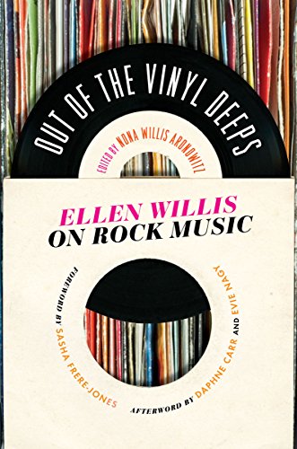 cover image Out of the Vinyl Deeps: Ellen Willis on Rock Music 