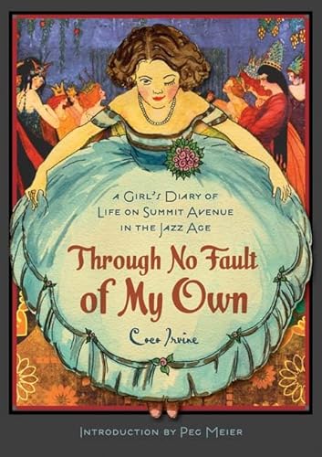 cover image Through No Fault of My Own: A Girl's Diary of Life on Summit Avenue in the Jazz Age