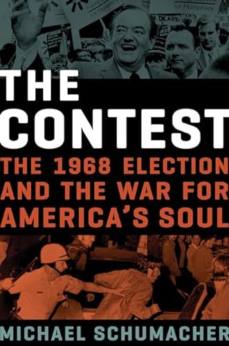 cover image The Contest: The 1968 Election and the War for America’s Soul
