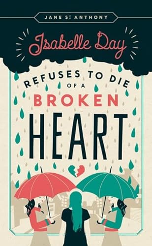 cover image Isabelle Day Refuses to Die of a Broken Heart
