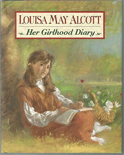 cover image Louisa May Alcott: Her Girlhood Diary