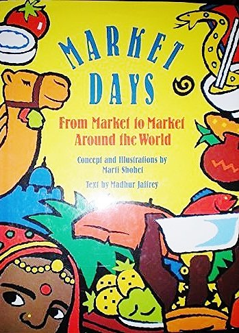 cover image Market Days: From Market to Market Around the World