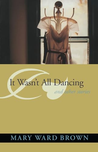 cover image IT WASN'T ALL DANCING: And Other Stories