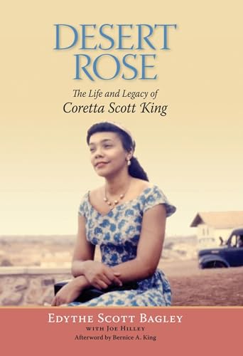 cover image Desert Rose: The Life and Legacy of Coretta Scott King