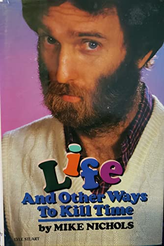 cover image Life and Other Ways to Kill Time--