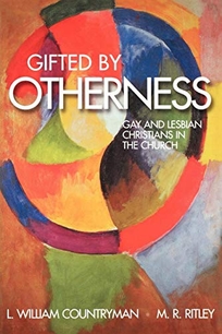 GIFTED BY OTHERNESS: Gay and Lesbian Christians in the Church 