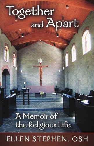 cover image Together and Apart: A Memoir of the Religious Life