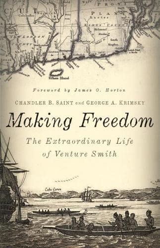 cover image Making Freedom: The Extraordinary Life of Venture Smith