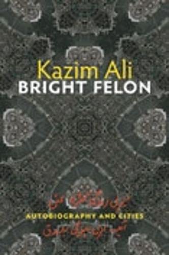 cover image Bright Felon: Autobiography and Cities
