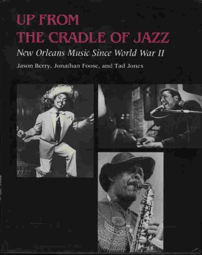 cover image Up from the Cradle of Jazz: New Orleans Music Since World War II