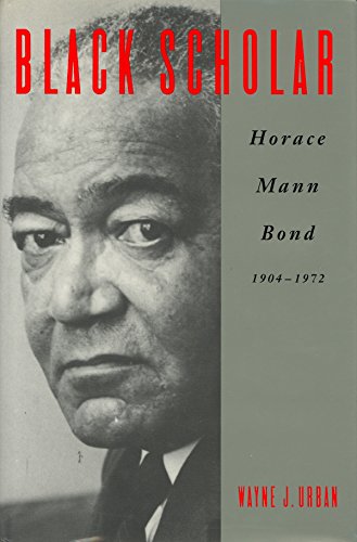 cover image Black Scholar: Horace Mann Bond, 1904-1972