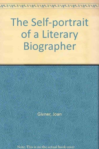 cover image The Self-Portrait of a Literary Biographer