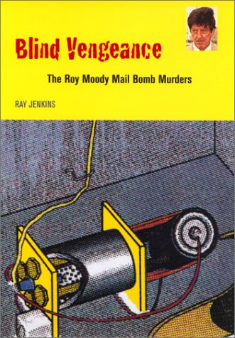 cover image Blind Vengeance: The Roy Moody Mail Bomb Murders