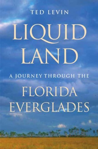 cover image LIQUID LAND: A Journey Through the Florida Everglades