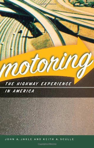 cover image Motoring: The Highway Experience in America