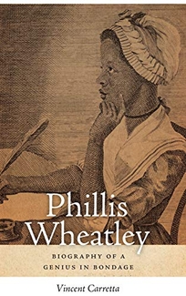Phillis Wheatley: Biography of a Genius in Bondage