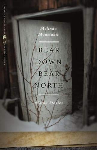 cover image Bear Down, Bear North: Alaska Stories