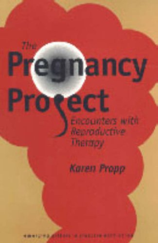 cover image The Pregnancy Project: Encounters with Reproductive Therapy