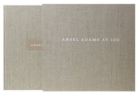 Ansel Adams at 100