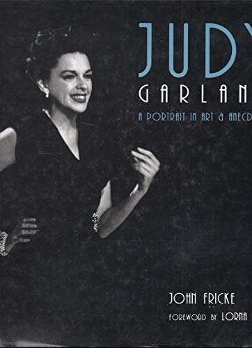 cover image JUDY GARLAND: A Portrait in Art and Anecdote