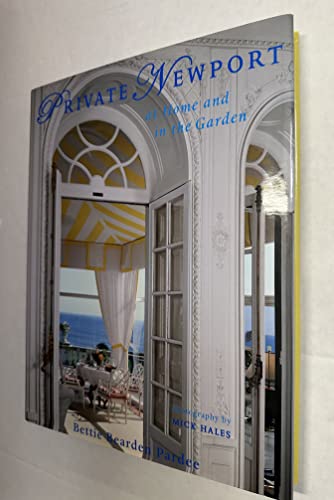 cover image Private Newport: At Home and in the Garden
