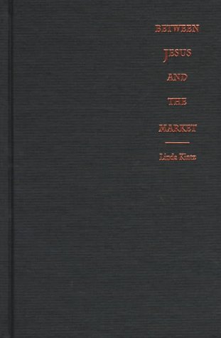 cover image Between Jesus & the Market-CL