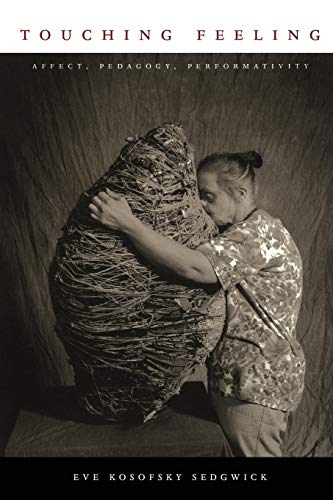 cover image Touching Feeling: Affect, Pedagogy, Performativity