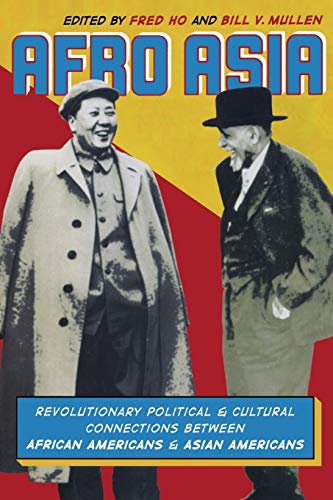 cover image Afro Asia: Revolutionary Political and Cultural Connections Between African Americans and Asian Americans